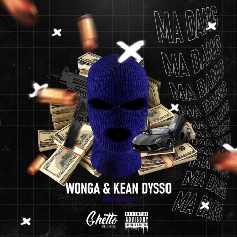 Ma Dang ft. KEAN DYSSO | Boomplay Music