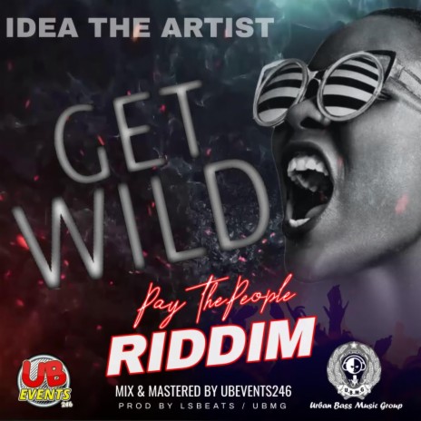 Get Wild ft. IDEA The Artist | Boomplay Music