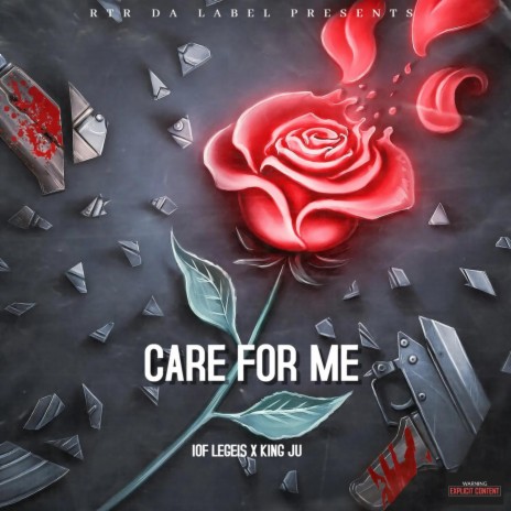 CARE FOR ME ft. IOF LEGEIS & KING JU | Boomplay Music