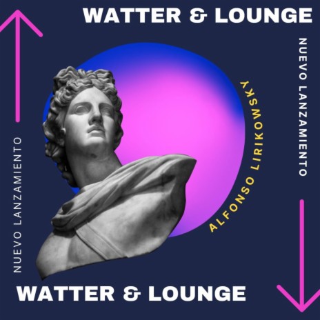 Watter & Lounge | Boomplay Music