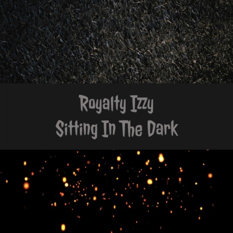 Sitting In The Dark