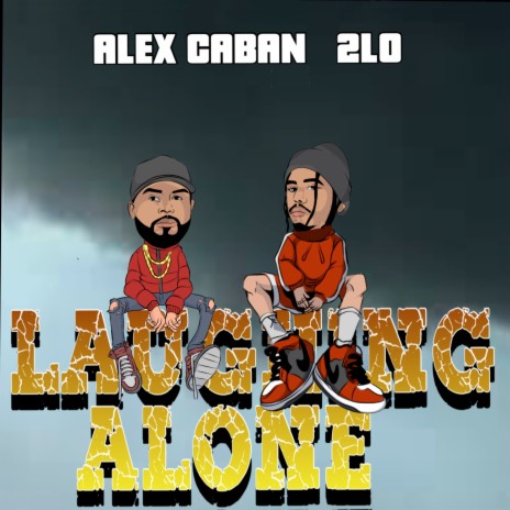 Laughing Alone ft. 2LO | Boomplay Music