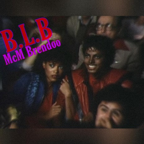 B.L.B | Boomplay Music