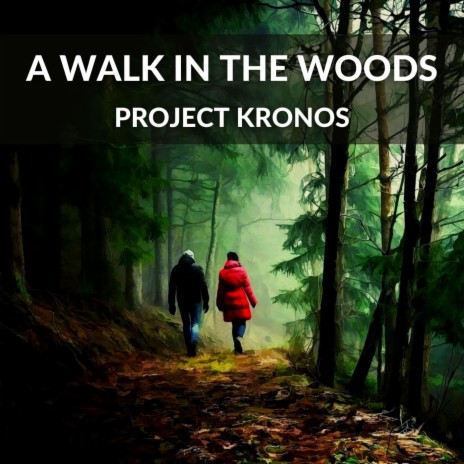 A Walk in the Woods | Boomplay Music