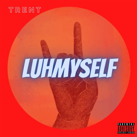 Luhmyself | Boomplay Music