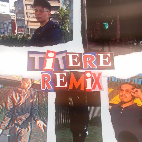 TITERE RMX ft. Mc retro tab, Zanuay, Jhxna tbc, Dani3lace & LIL NOIZE