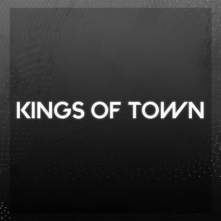 Kings of Town