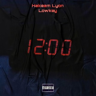 12:00AM ft. Hakeem Lyon lyrics | Boomplay Music