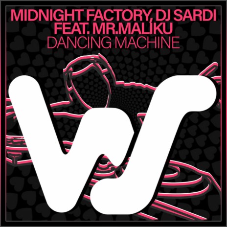 Dancing Machine (Radio Mix) ft. Dj Sardi & Mr.Maliku | Boomplay Music