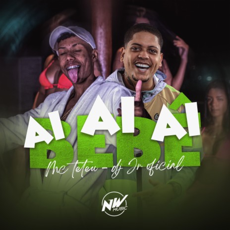 Ai Ai Ai Bebe ft. DJ JR Oficial | Boomplay Music