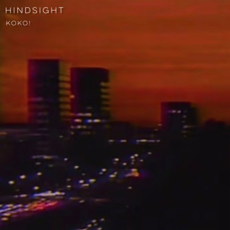 Hindsight | Boomplay Music