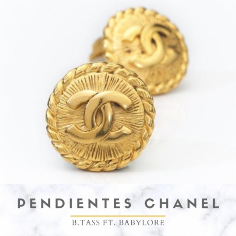 Pendientes Chanel (feat. BabyLore) | Boomplay Music