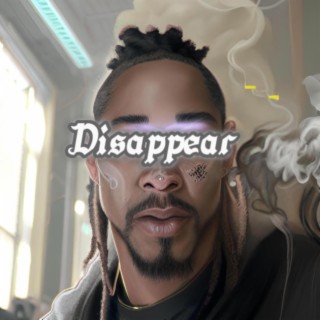 Disappear lyrics | Boomplay Music