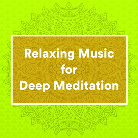 Good Vibe ft. Meditation Relaxation Club & Deep Relaxation Meditation Academy