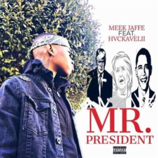 Mr.President (feat. Hackaveli)