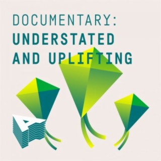Documentary - Understated And Uplifting