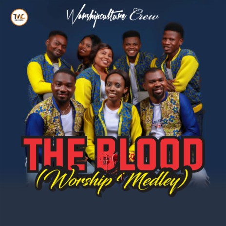 The Blood (Worship Medley) | Boomplay Music