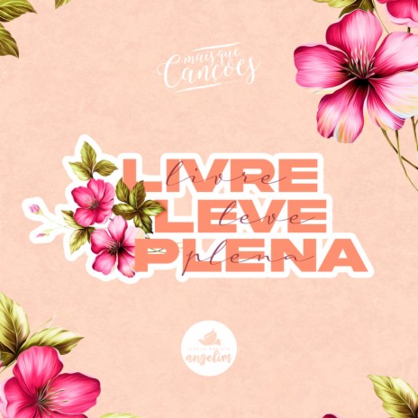 Livre Leve Plena ft. Daniela Serra | Boomplay Music