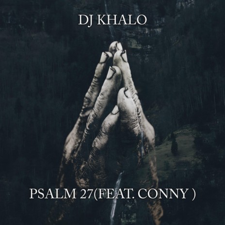 Psalm 27 ft. Conny | Boomplay Music