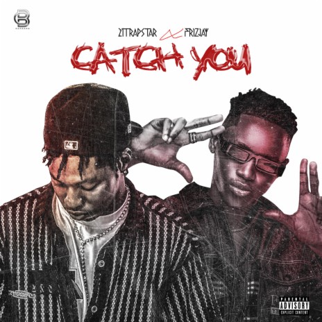 CATCH YOU ft. FrizJay | Boomplay Music