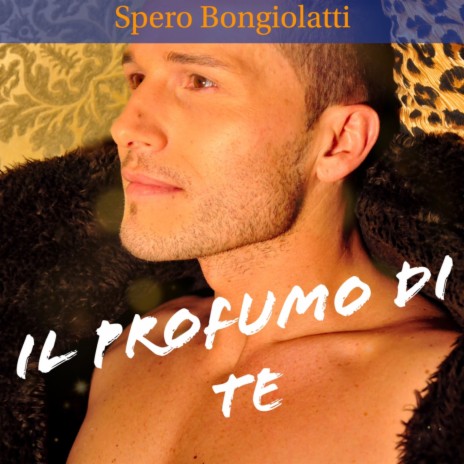 Il profumo di te | Boomplay Music