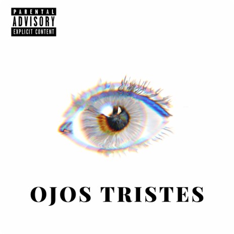 Ojos Tristes ft. Cool Beats Dude Cbd | Boomplay Music