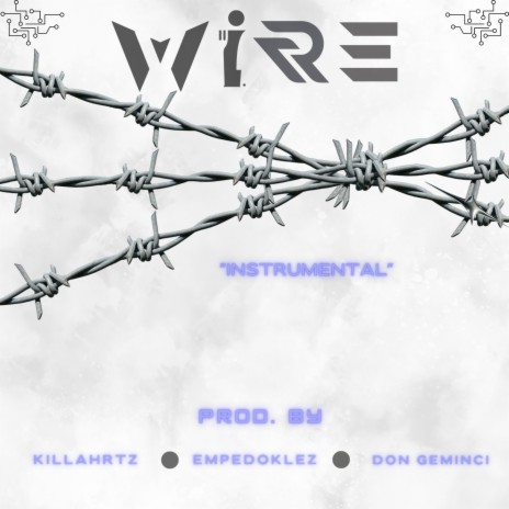 Wire (Instrumental) ft. Empedoklez & Don Geminci | Boomplay Music