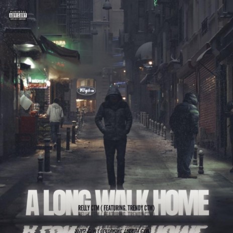 A long walk home ft. Trendy Ctm | Boomplay Music