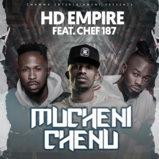 Mucheni Chenu (feat. Chef 187)