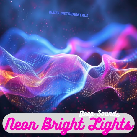 Neon Bright Lights | Boomplay Music