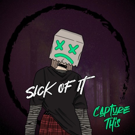 Sick of It | Boomplay Music