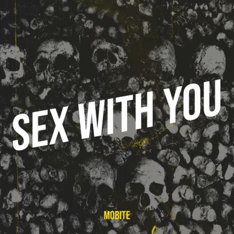 Sex With You | Boomplay Music