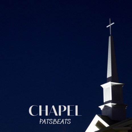 Chapel | Boomplay Music