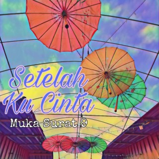 Setelah Ku Cinta lyrics | Boomplay Music