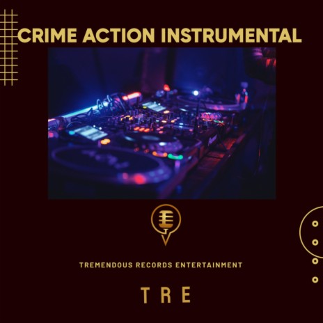 CRIME ACTION INSTRUMENTAL | Boomplay Music