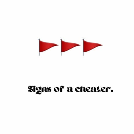 signs of a cheater | Boomplay Music