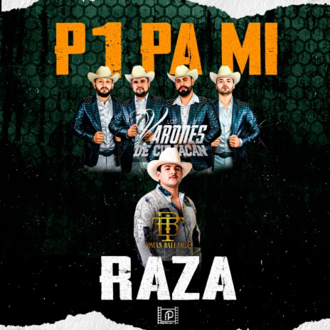 P1 Pa´Mi Raza ft. Tomas Ballardo | Boomplay Music