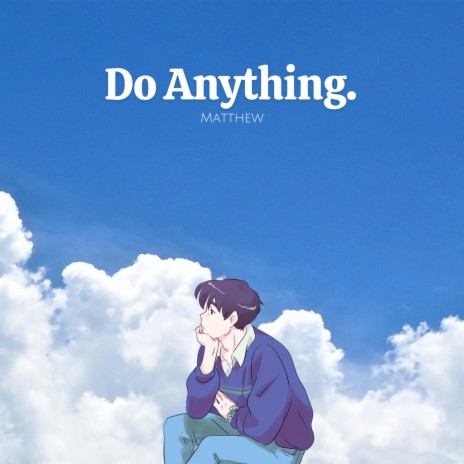 Do Anything