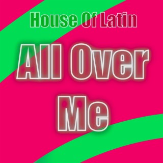 All Over Me