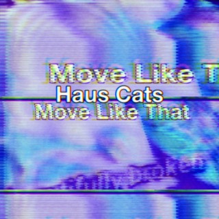 Move Like That