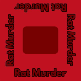 Rat Murder