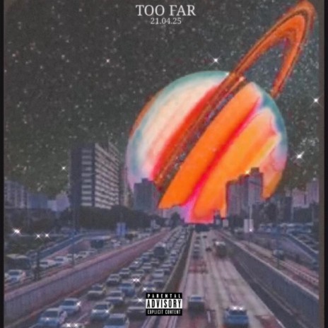 TOO FAR | Boomplay Music