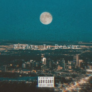 Nights In Denver