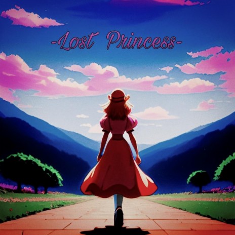Lost Princess | Boomplay Music