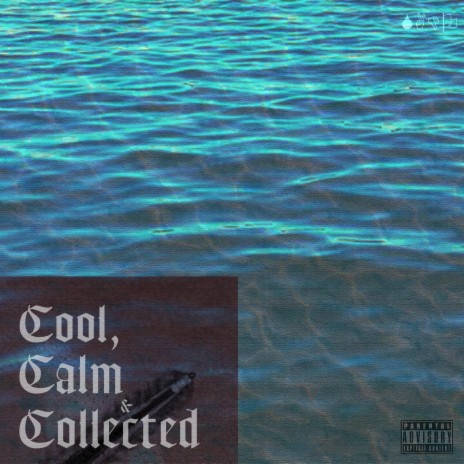 Cool, Calm & Collected