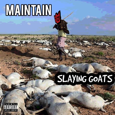 Slaying Goats ft. SLAY 1, Prophet & Thai Stix | Boomplay Music