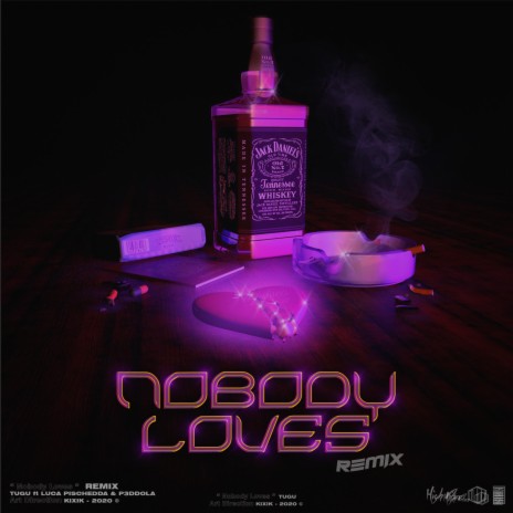 Nobody Loves RMX ft. LUCA PISCHEDDA & P3DDOLA | Boomplay Music