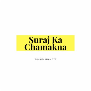 Suraj Ka Chamakna