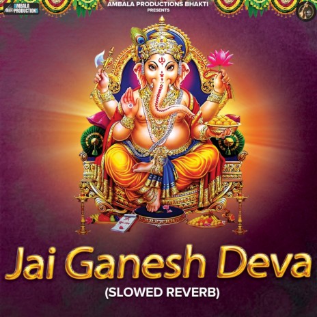 Jai Ganesh Deva (Slowed Reverb)