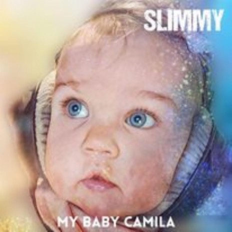 My Baby Camila | Boomplay Music